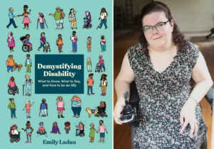 Combined image of the book cover of Demystifying Disability and photo of the author, Emily Ladau