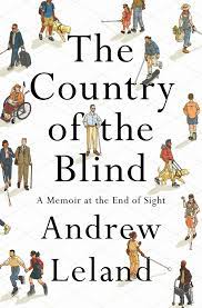 Front cover of The Country of the Blind by Andrew Leland; white background with graphic drawings of blind people using different mobility tools to be active